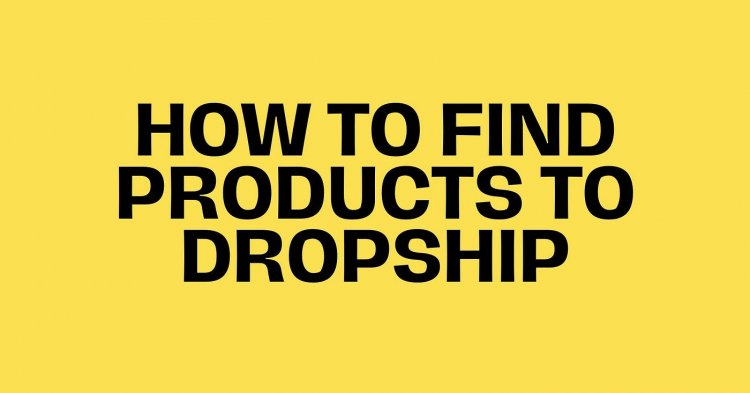 The Complete Guide to Product Selection for Dropshipping!